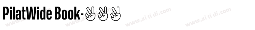 PilatWide Book字体转换 PilatWide Book字体转换